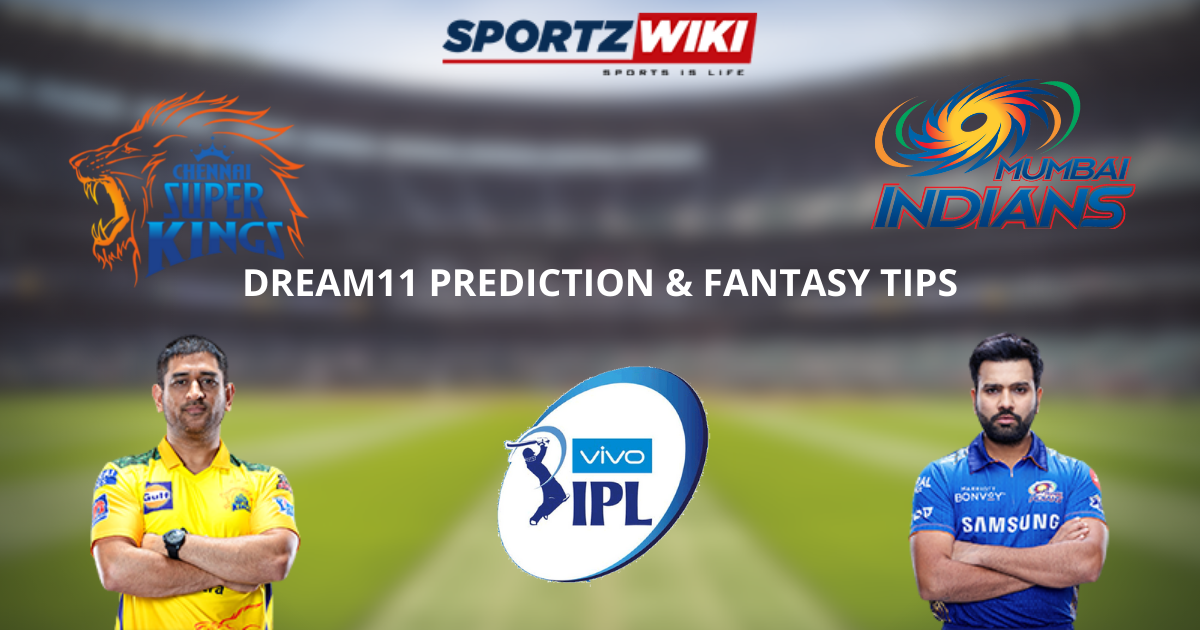 IPL 2021 CSK vs MI Dream11 Prediction, Fantasy Cricket Tips, Dream11 Team