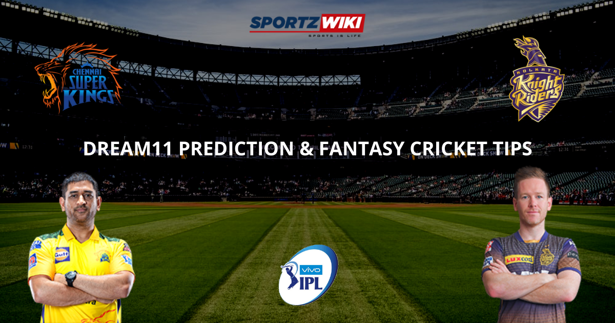 CSK vs KKR Dream11 Prediction, Fantasy Cricket Tips, Dream11 Team- IPL 2021 Final