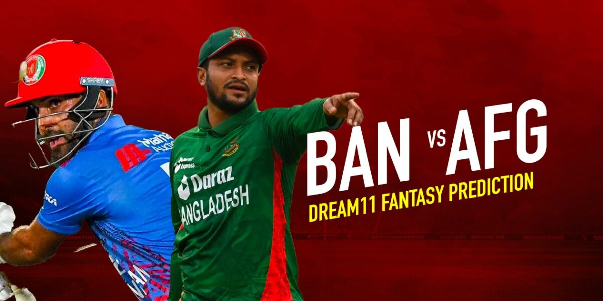 BAN vs AFG Dream11 Prediction