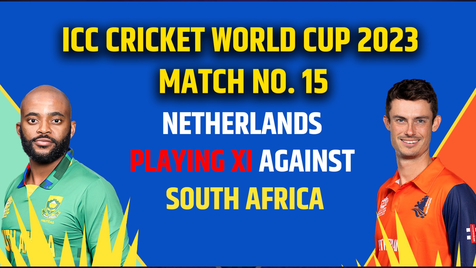 SA vs NED Netherlands Playing XI against South Africa, Match No. 15, ICC Cricket World Cup 2023