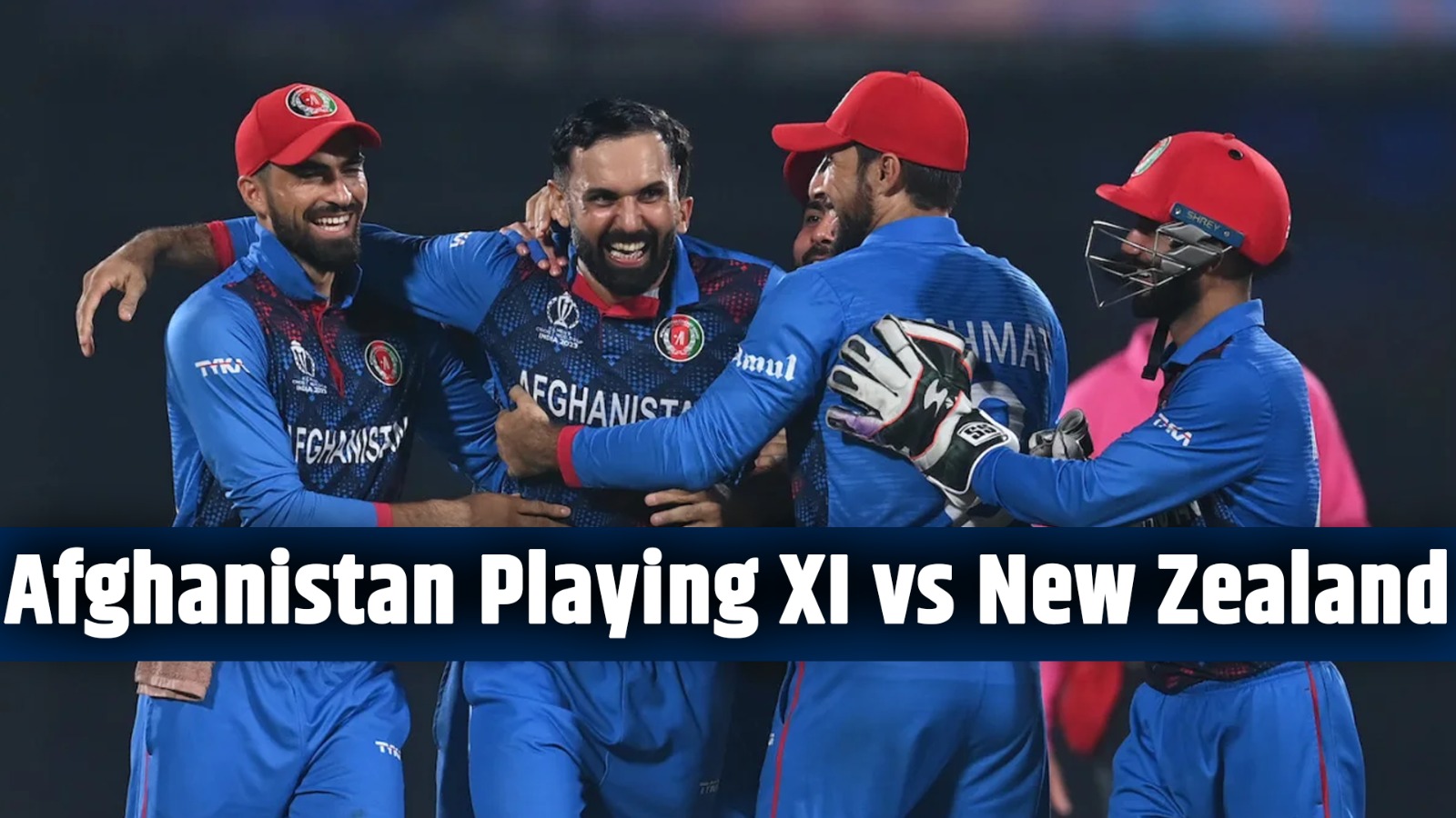 AFG Playing XI Against NZ: Afghanistan Playing XI Against New Zealand, Match No. 16, ICC Cricket World Cup 2023
