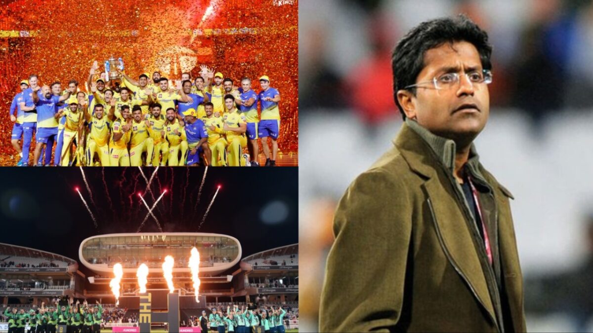 The IPL, Hundred and Lalit Modi.