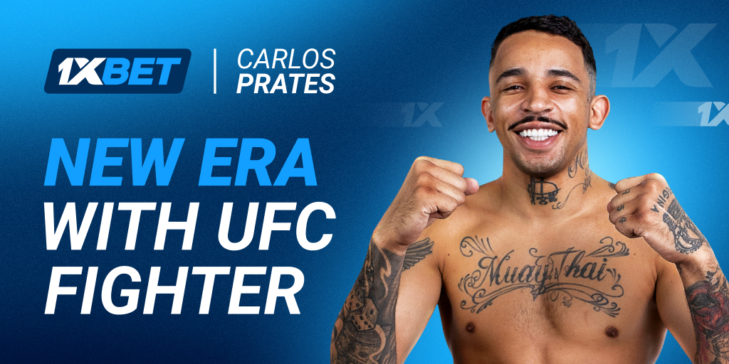 UFC star Carlos Prates is now a 1xBet brand ambassador 1